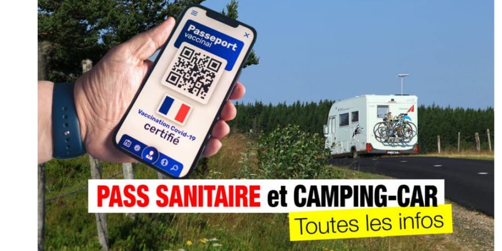 Pass-Sanitaire et voyages en camping-cars : le point complet