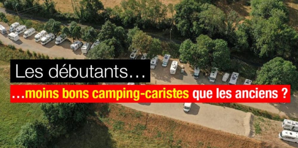 Les camping-caristes débutants se comportent-ils moins bien que les anciens ?