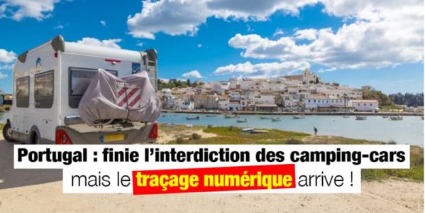 visuel Le Portugal invente le traçage numérique des camping-cars, et assouplit les interdictions